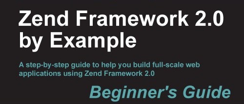 Title page of the book Zend Framework 2.0 by Example